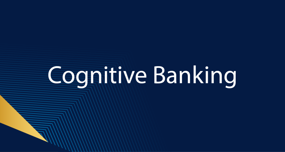 الخدمات المصرفية المعرفية "Cognitive Banking”